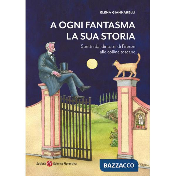 A ogni fantasma la sua storia. Spettri dai dintorni di Firenze alle colline toscane