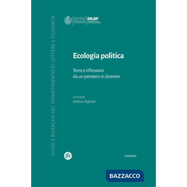 Ecologia politica. Temi e riflessioni da un pensiero in divenire