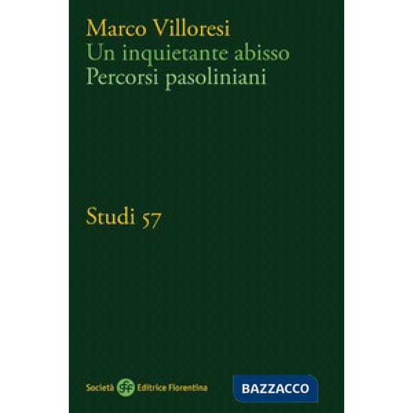 Inquietante abisso. Percorsi pasoliniani (Un)