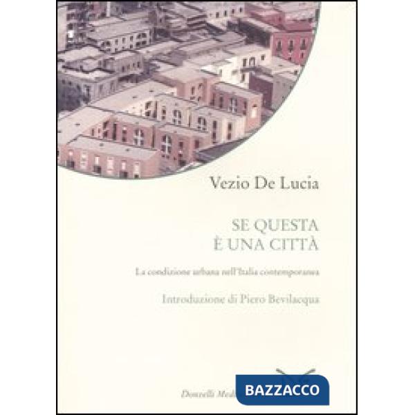 Se questa è una città. La condizione urbana nell'Italia contemporanea