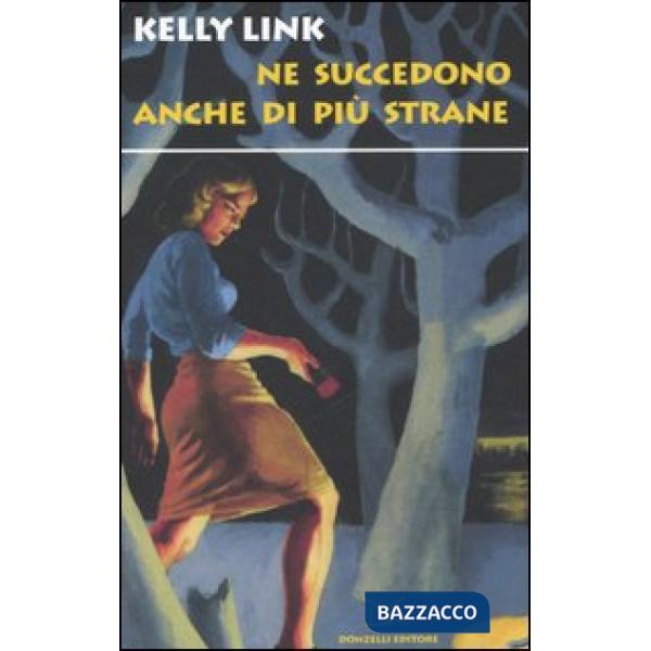 Ne succedono anche di più strane