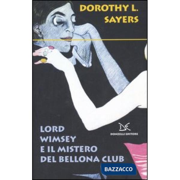 Lord Wimsey e il mistero del Bellona club