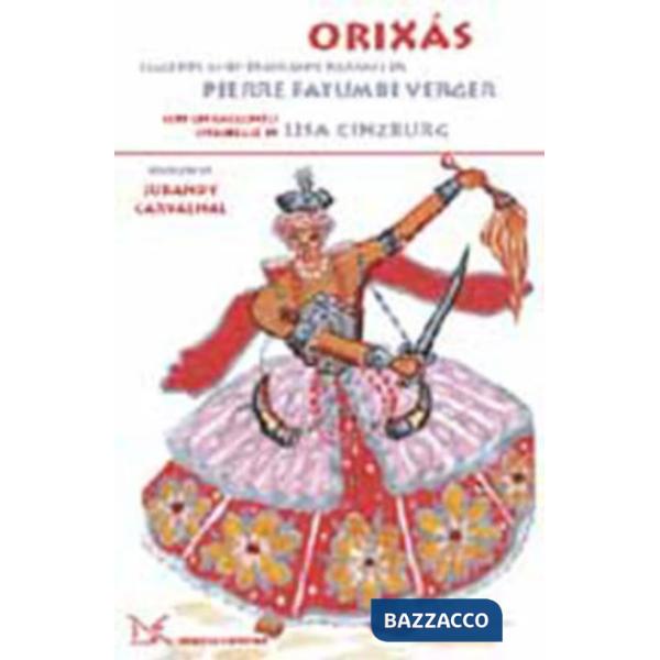 Orixàs. Leggende afro-brasiliane