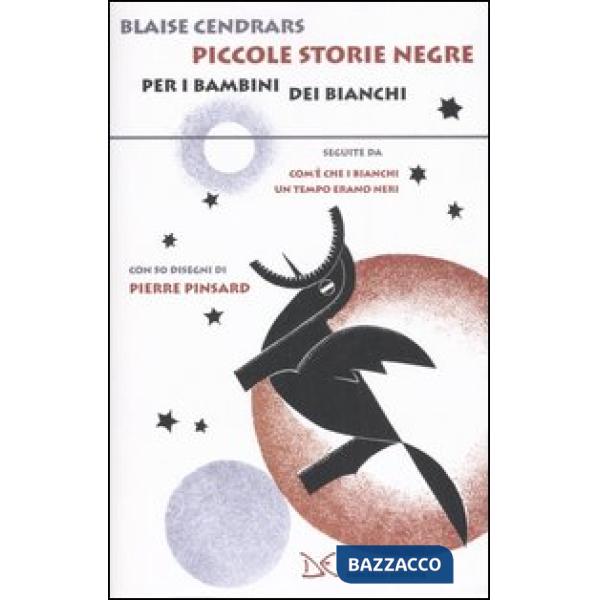 Piccole storie negre per i bambini dei bianchi-Com'è che i bianchi un tempo erano neri