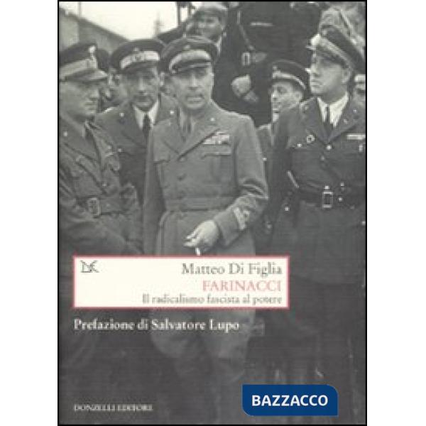 Farinacci. Il radicalismo fascista al potere