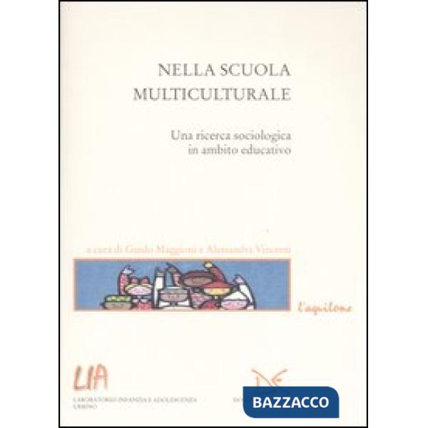 Nella scuola multiculturale. Una ricerca sociologica in ambito educativo