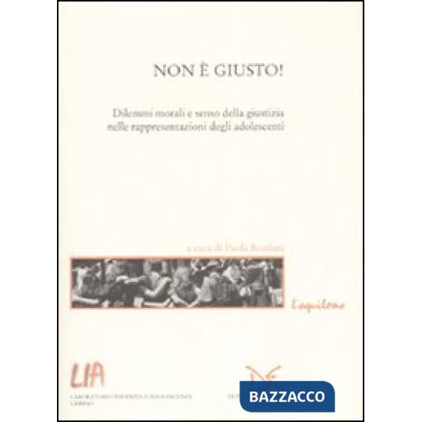 Non è giusto! Dilemmi morali e senso della giustizia nelle rappresentazioni degl