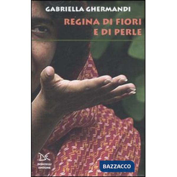 Regina di fiori e di perle