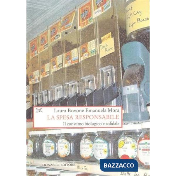 Spesa intelligente. Il consumo biologico e solidale (La)