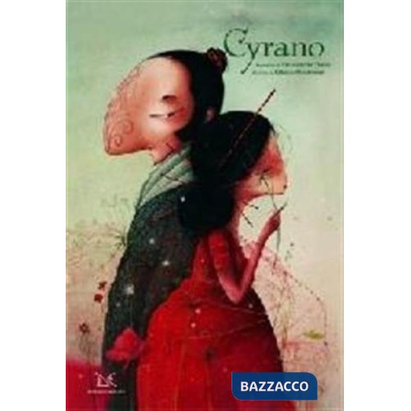 Cyrano. Ediz. illustrata