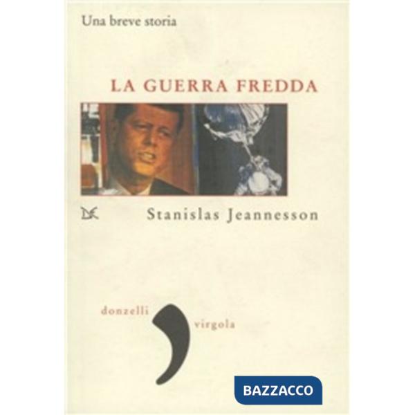 Guerra fredda (La)