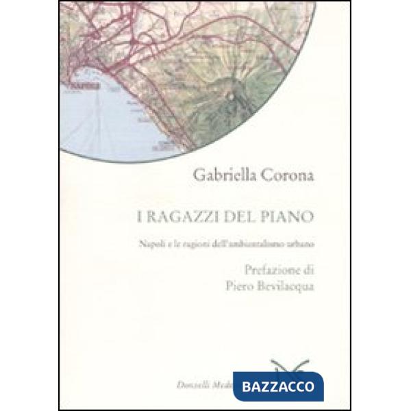 Ragazzi del piano. Napoli e le ragioni dell'ambientalismo urbano (I)