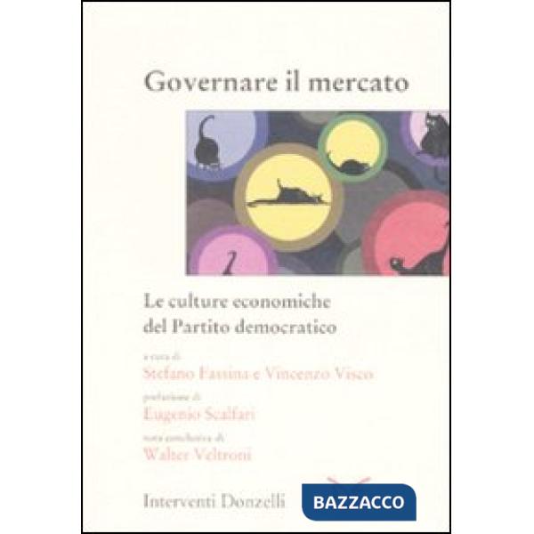 Governare il mercato. Le culture economiche del Partito democratico