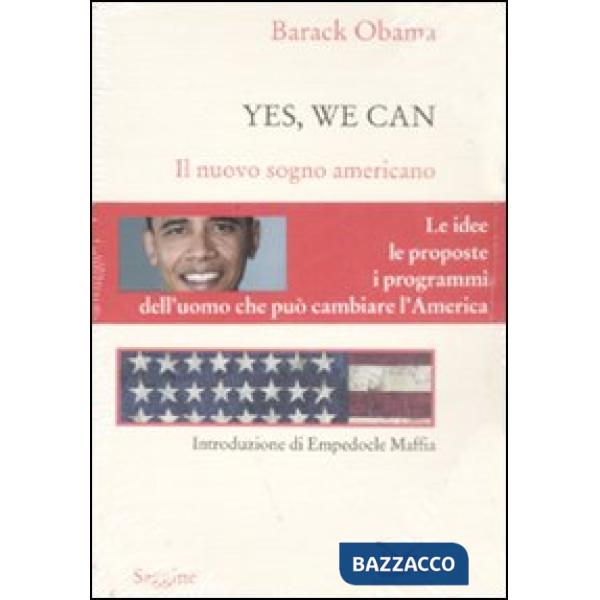 Yes, we can. Il nuovo sogno americano