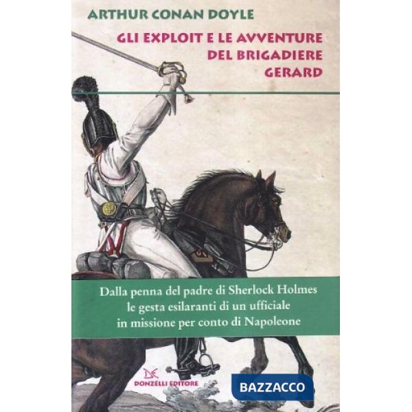 Exploit e le avventure del brigadiere Gerard (Gli)