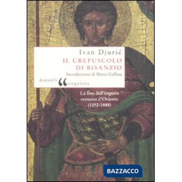 Crepuscolo di Bisanzio (Il)