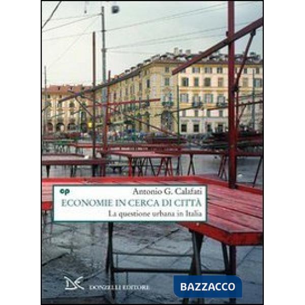 Economie in cerca di città. La questione urbana in Italia