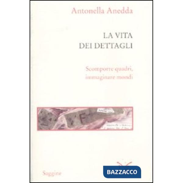 Vita dei dettagli (La)