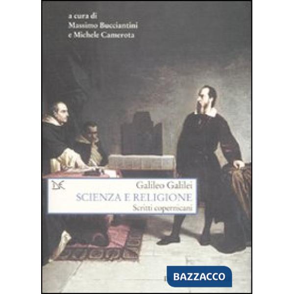 Scienza e religione. Scritti copernicani
