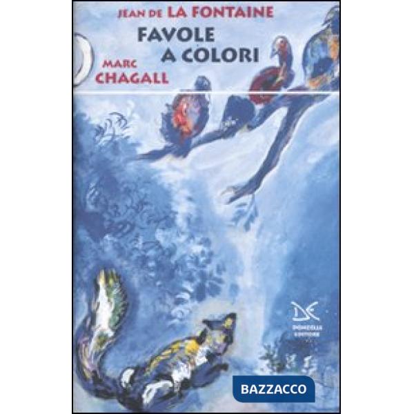 Favole a colori. Ediz. illustrata