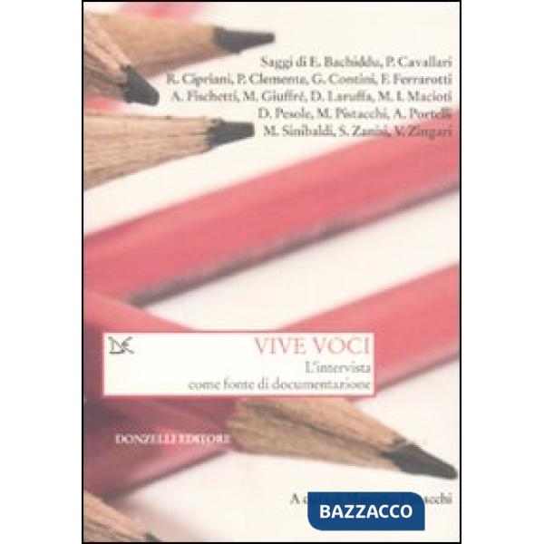 Vive voci. L'intervista come fonte di documentazione