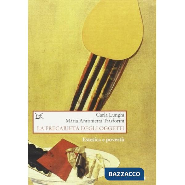 Precarietà degli oggetti (La)