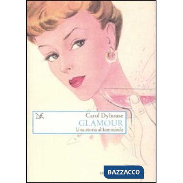 Glamour. Una storia tutta al femminile
