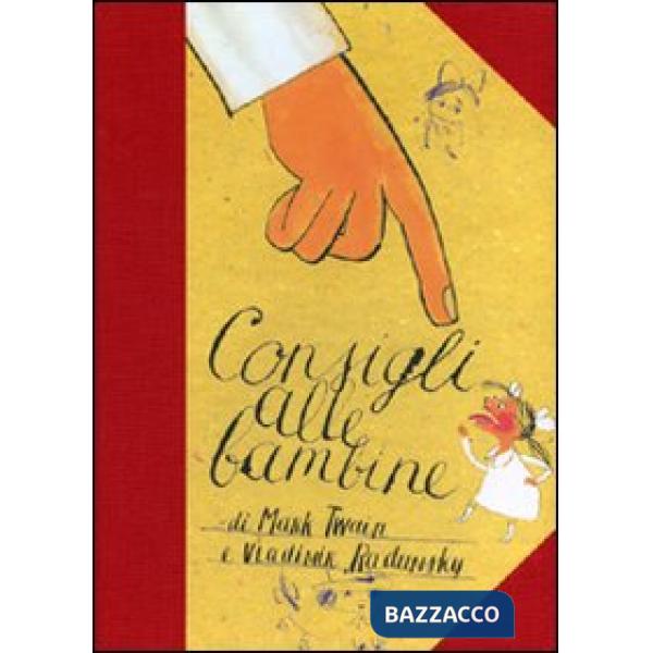 Consigli alle bambine. Ediz. illustrata