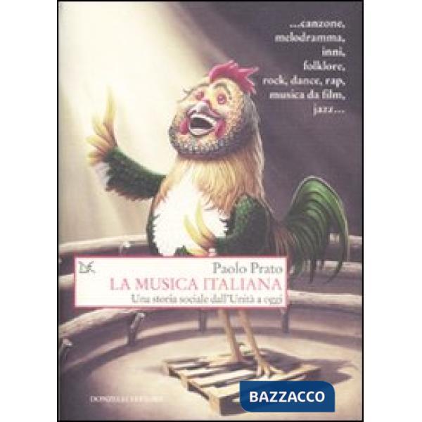 Musica italiana. Una storia sociale dall'Unità a oggi (La)