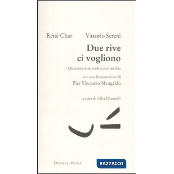 Due rive ci vogliono. Quarantasette traduzioni inedite. Testo francese a fronte