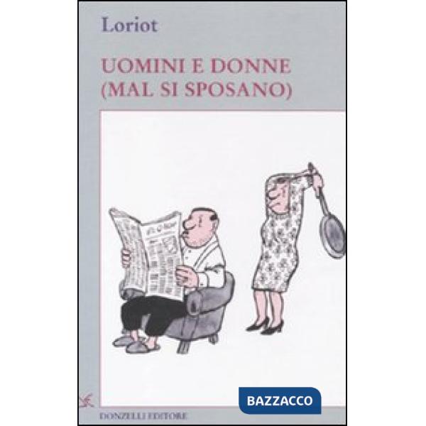 Uomini e donne (mal si sposano)