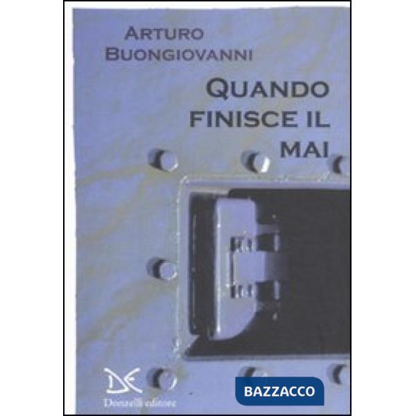 Quando finisce il mai