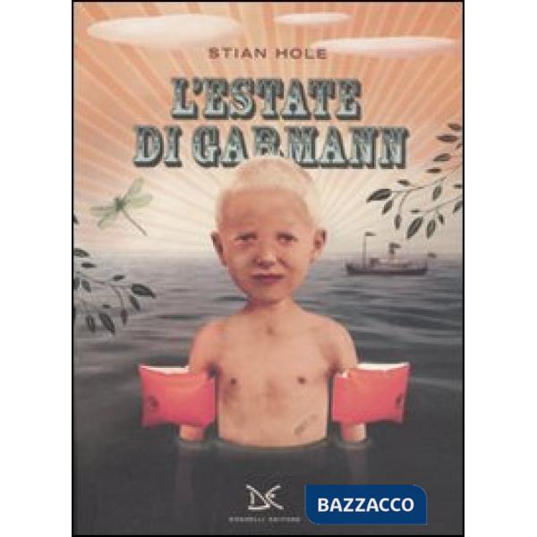 Estate di Garmann. Ediz. illustrata (L')