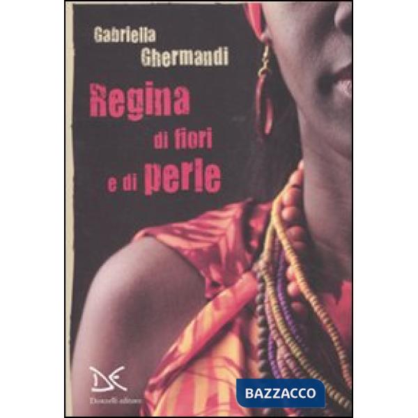 Regina di fiori e di perle