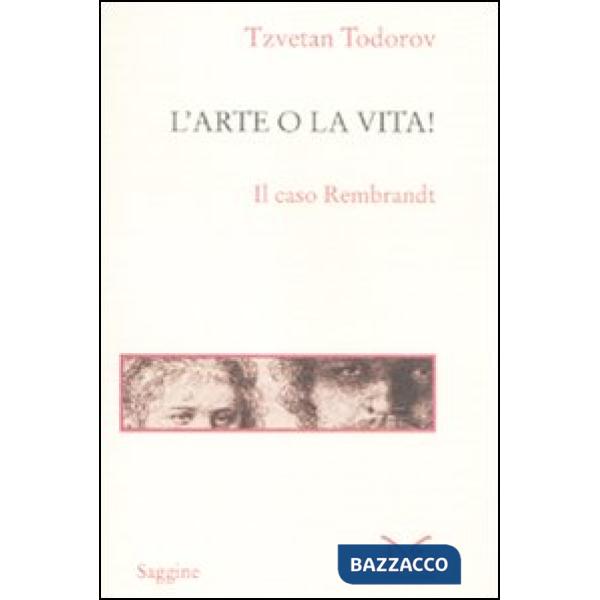 Arte o la vita! Il caso Rembrandt (L')