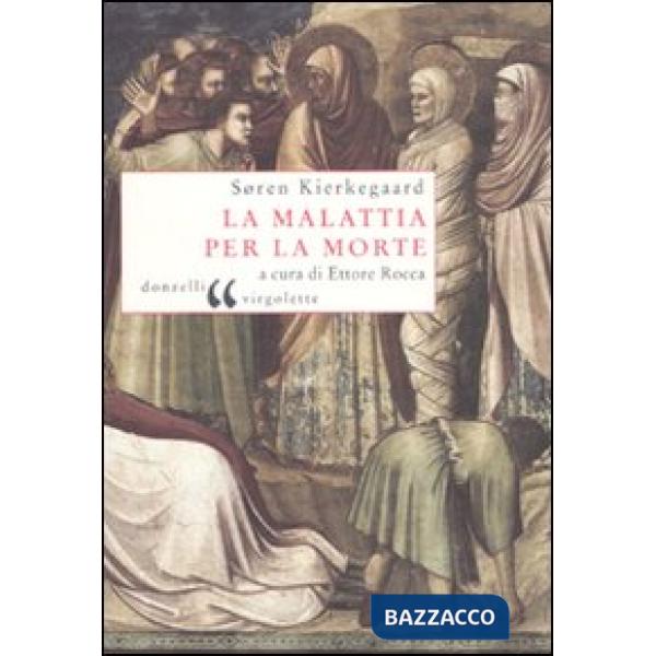 Malattia per la morte (La)