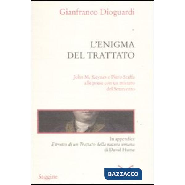 Enigma del trattato. John M. Keynes e Piero Sraffa alle prese con un mistero del