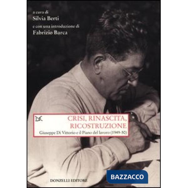 Crisi, rinascita, ricostruzione. Giuseppe Di Vittorio e il piano del lavoro (194