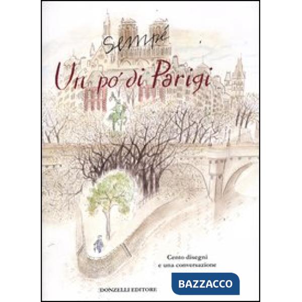 Po' di Parigi. Cento disegni e una conversazione con Carmine Donzelli (Un)