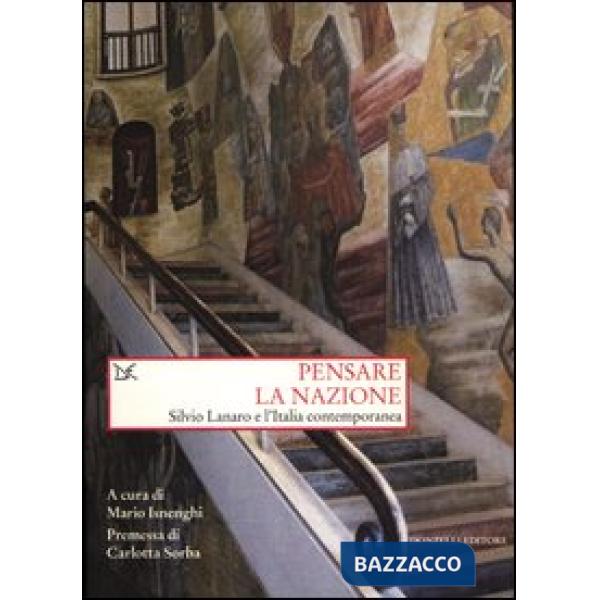 Pensare la nazione. Silvio Lanaro e l'Italia contemporanea