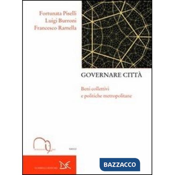 Governare città. Beni collettivi e politiche metropolitane