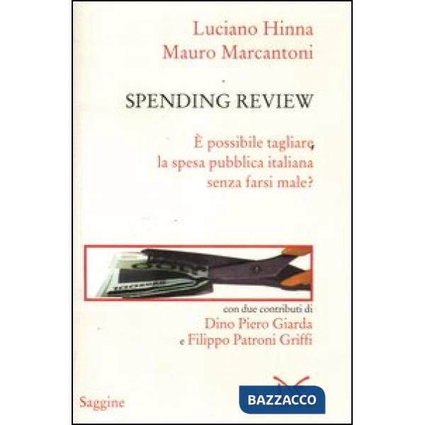 Spending review. È possibile tagliare la spesa pubblica senza farsi male?