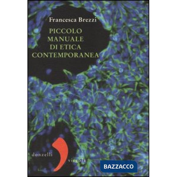 Piccolo manuale di etica contemporanea
