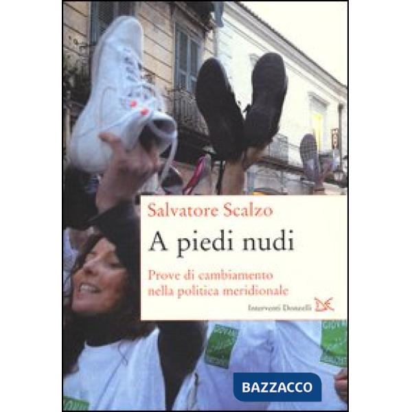 A piedi nudi. Prove di cambiamento nella politica meridionale