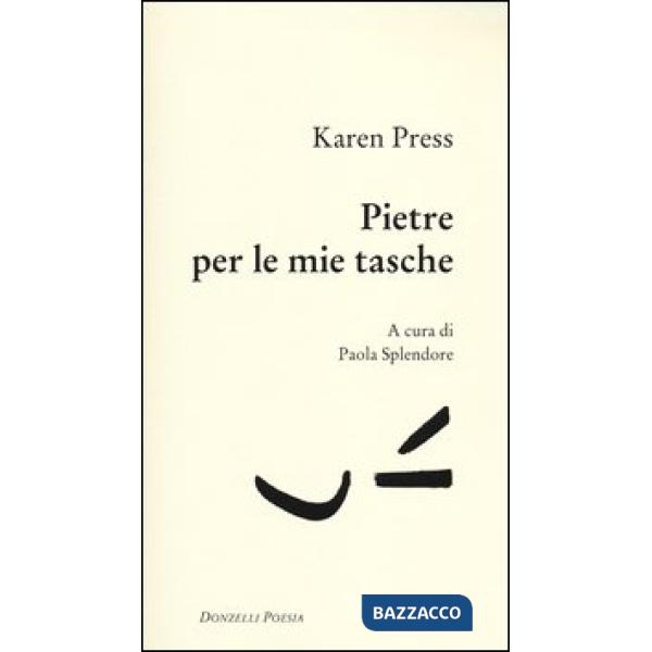 Pietre per le mie tasche. Testo inglese a fronte