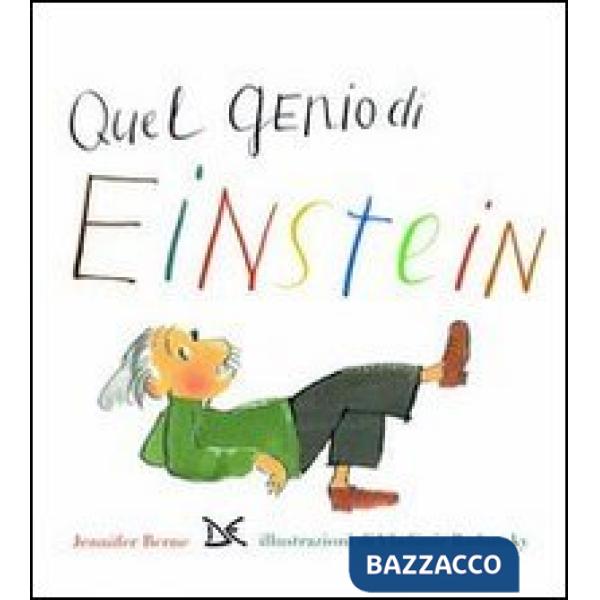 Quel genio di Einstein