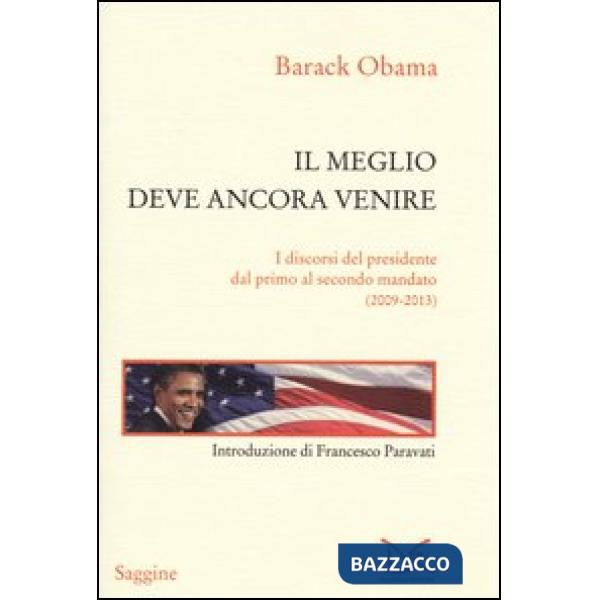 Meglio deve ancora venire. I discorsi del presidente dal primo al secondo mandat