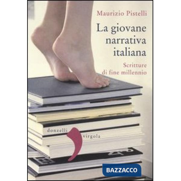 Giovane narrativa italiana. Scritture di fine millennio (La)