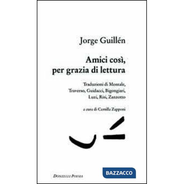 Amici così, per grazia di lettura