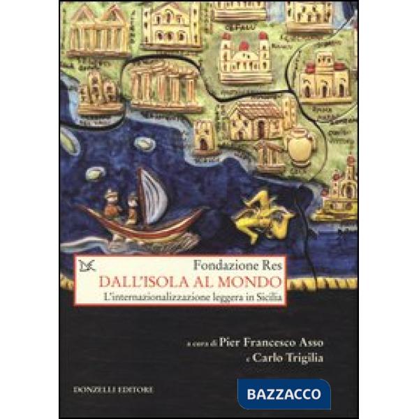 Dall'isola al mondo. L'internazionalizzazione leggera in Sicilia